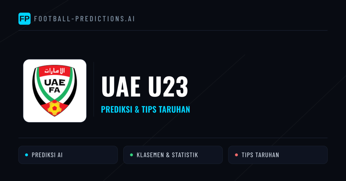 UAE U23 Prediksi & Statistik Piala Dunia