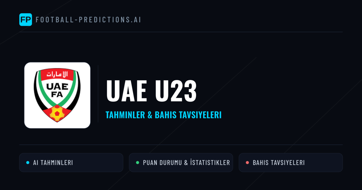 UAE U23 Tahminleri & İstatistikler