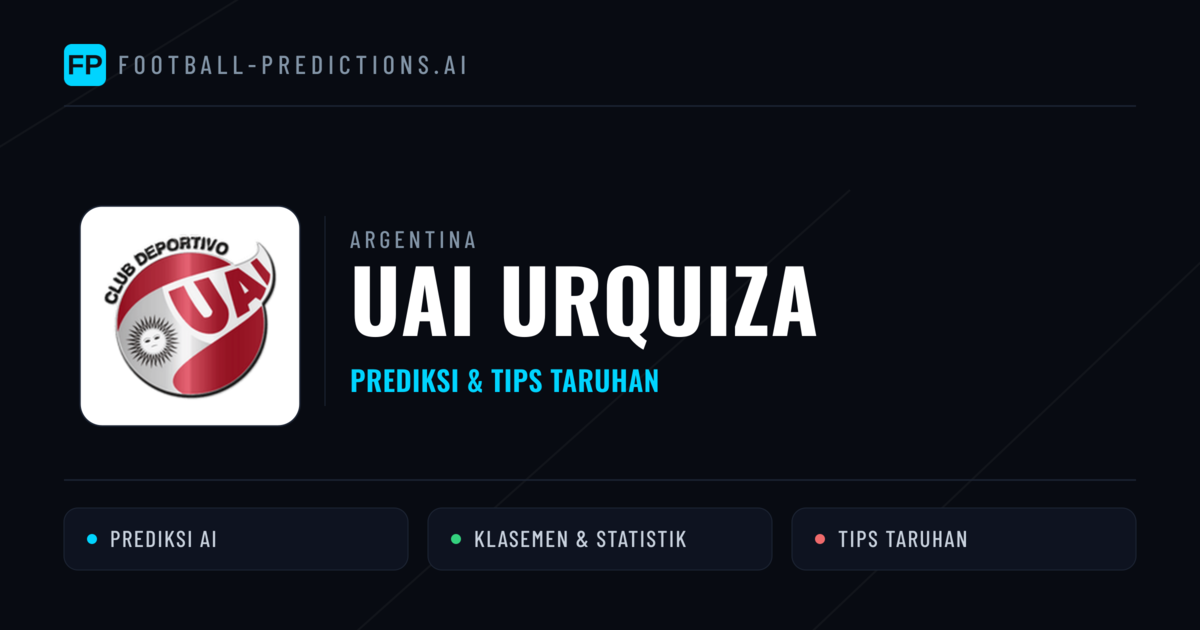 UAI Urquiza Prediksi & Statistik Piala Dunia