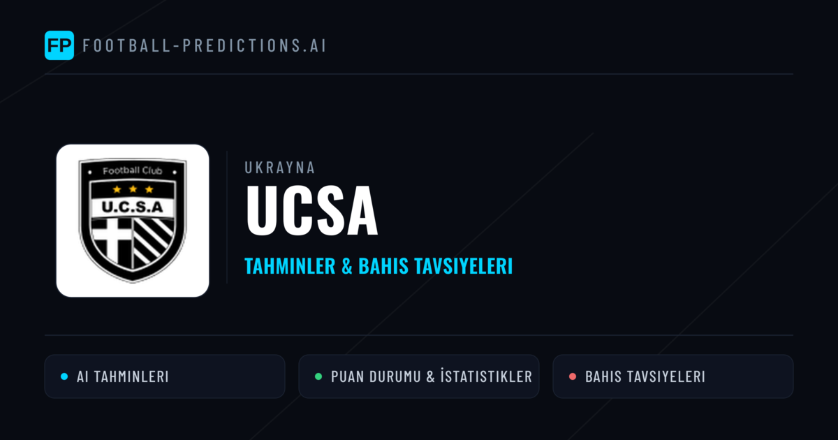 UCSA Tahminleri & İstatistikler