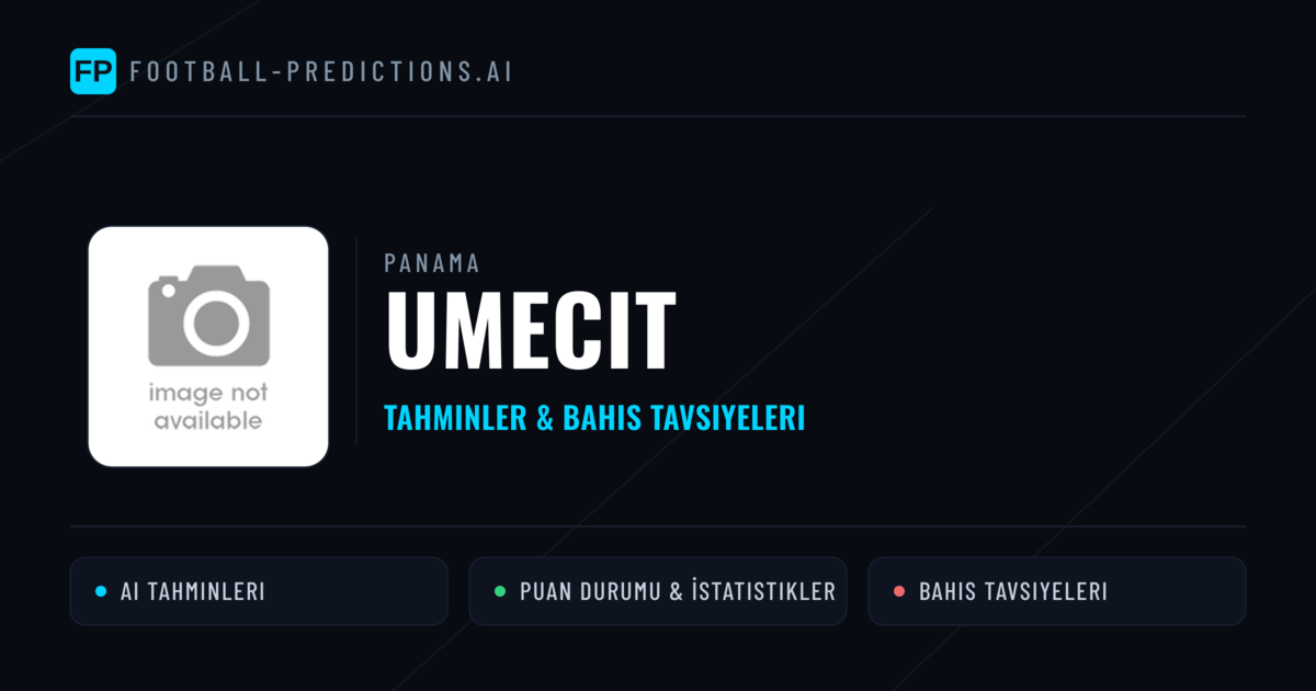UMECIT Tahminleri & İstatistikler
