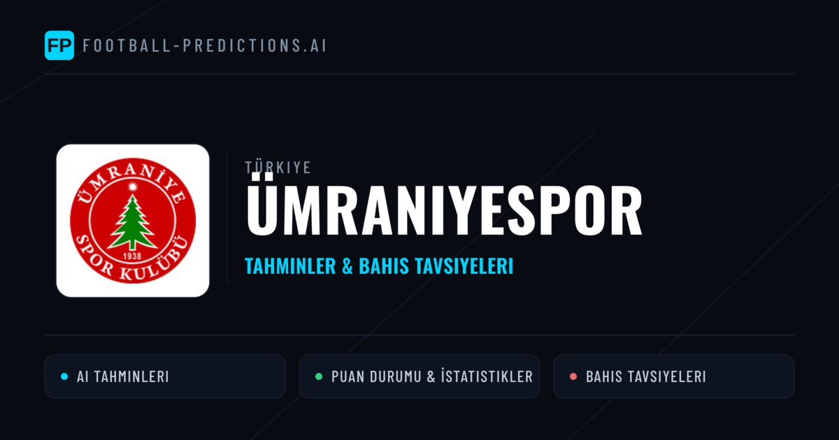 Ümraniyespor Tahminleri & İstatistikler