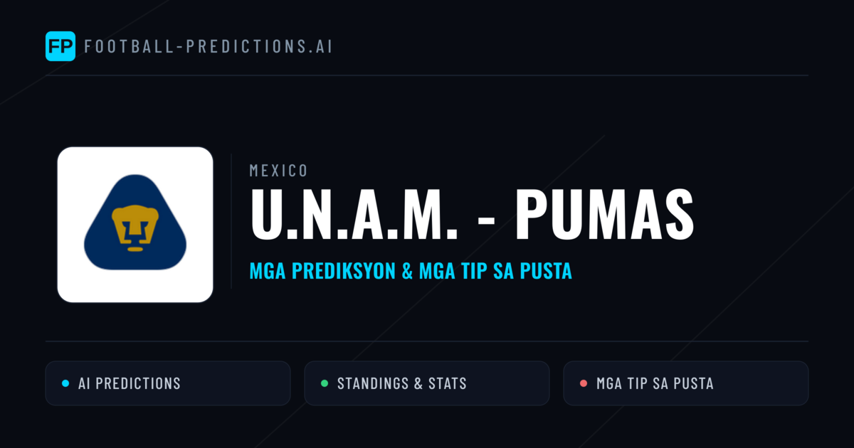 U.N.A.M. - Pumas Predictions & Stats