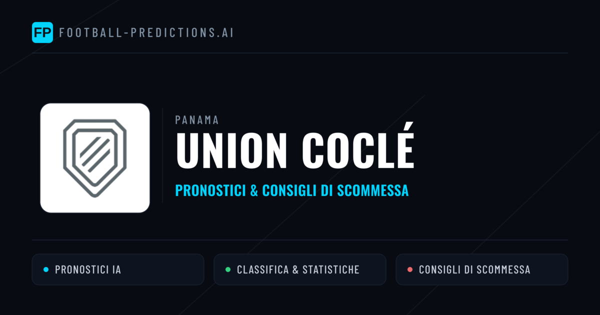 Pronostici e Statistiche Union Coclé