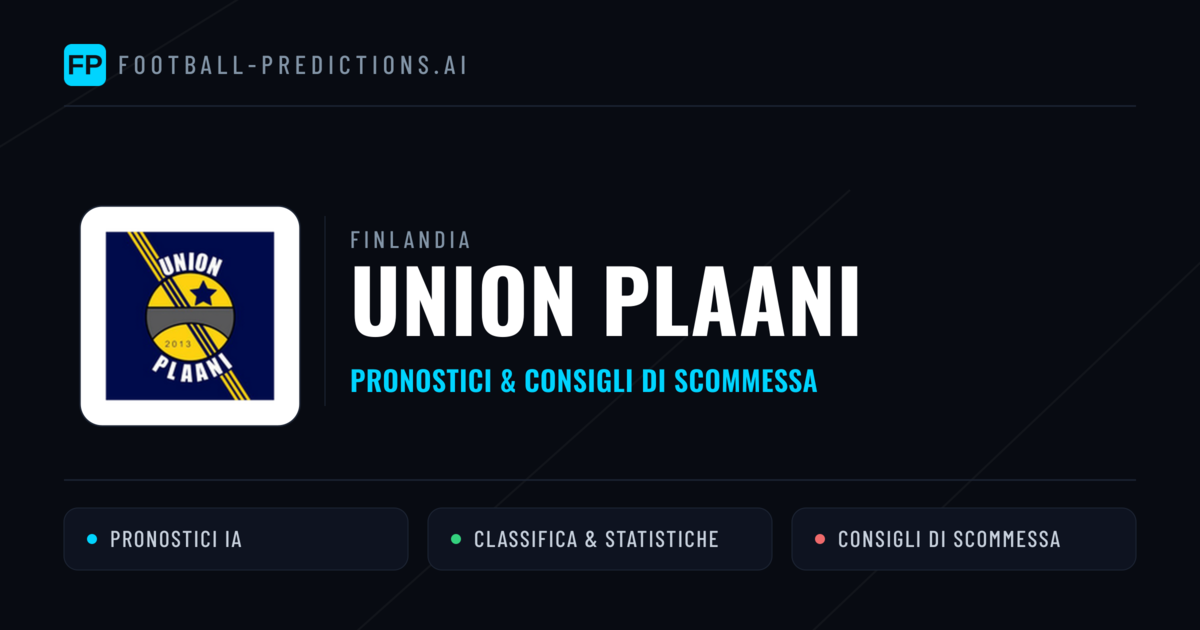 Pronostici e Statistiche Union Plaani