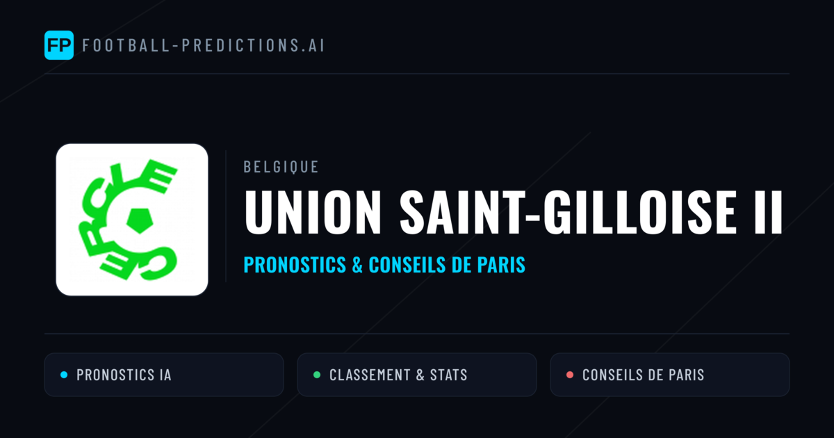 Union Saint-Gilloise II Pronostics & Statistiques