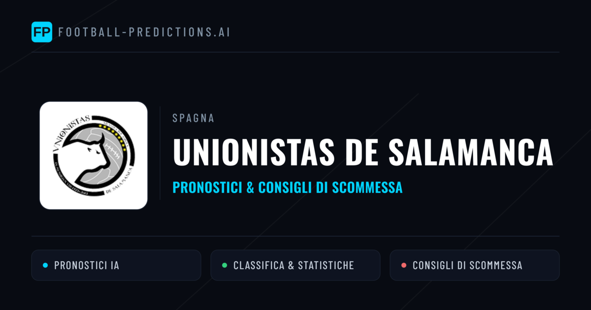 Pronostici e Statistiche Unionistas de Salamanca