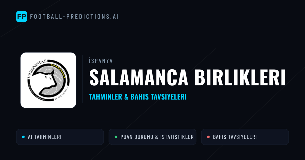 Salamanca Birlikleri Tahminleri & İstatistikler