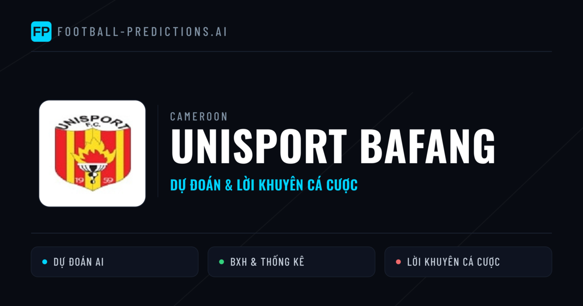 Unisport Bafang Dự đoán & Thống kê
