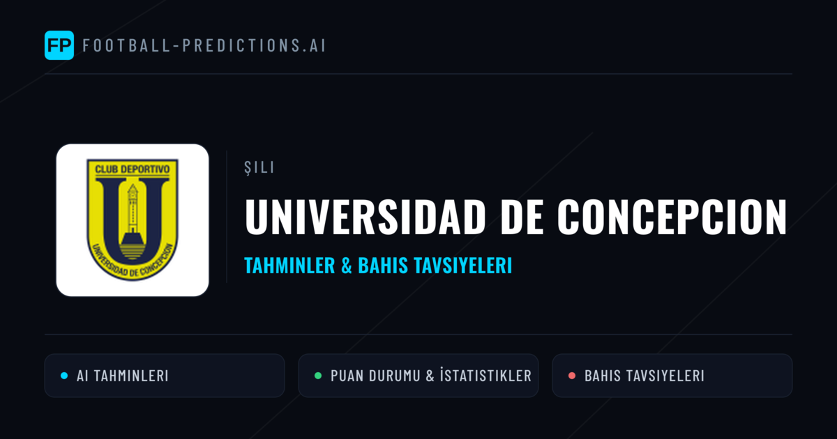Universidad de Concepcion Tahminleri & İstatistikler