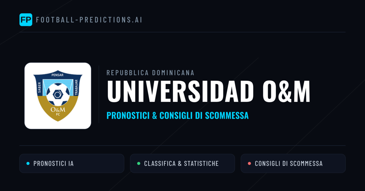 Pronostici e Statistiche Universidad O&M