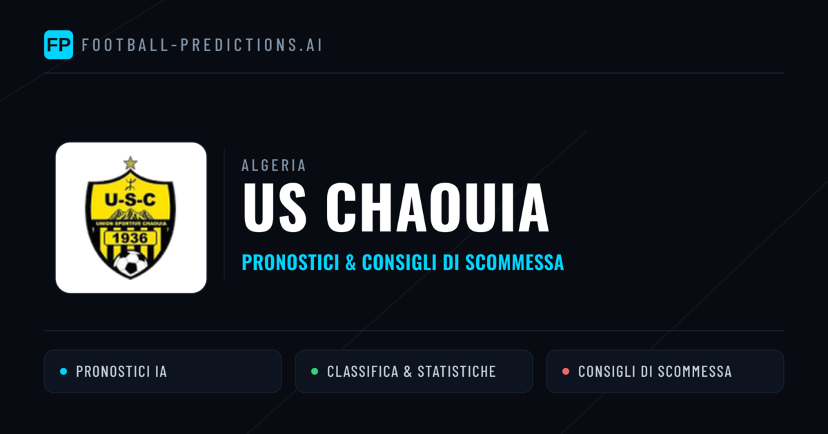 Pronostici e Statistiche US Chaouia