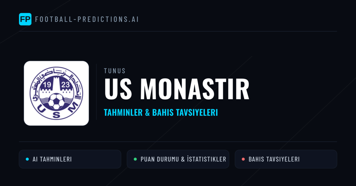 US Monastir Tahminleri & İstatistikler