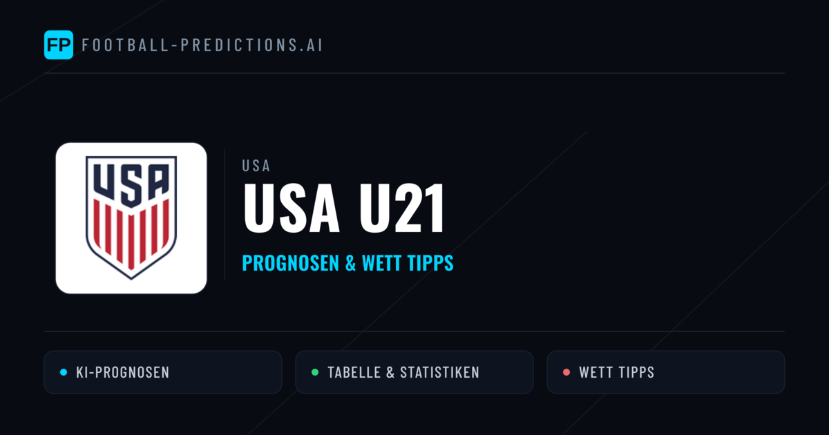 USA U21 Prognosen & Statistiken