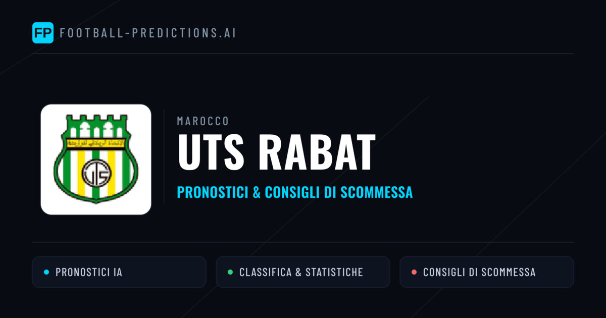 Pronostici e Statistiche UTS Rabat
