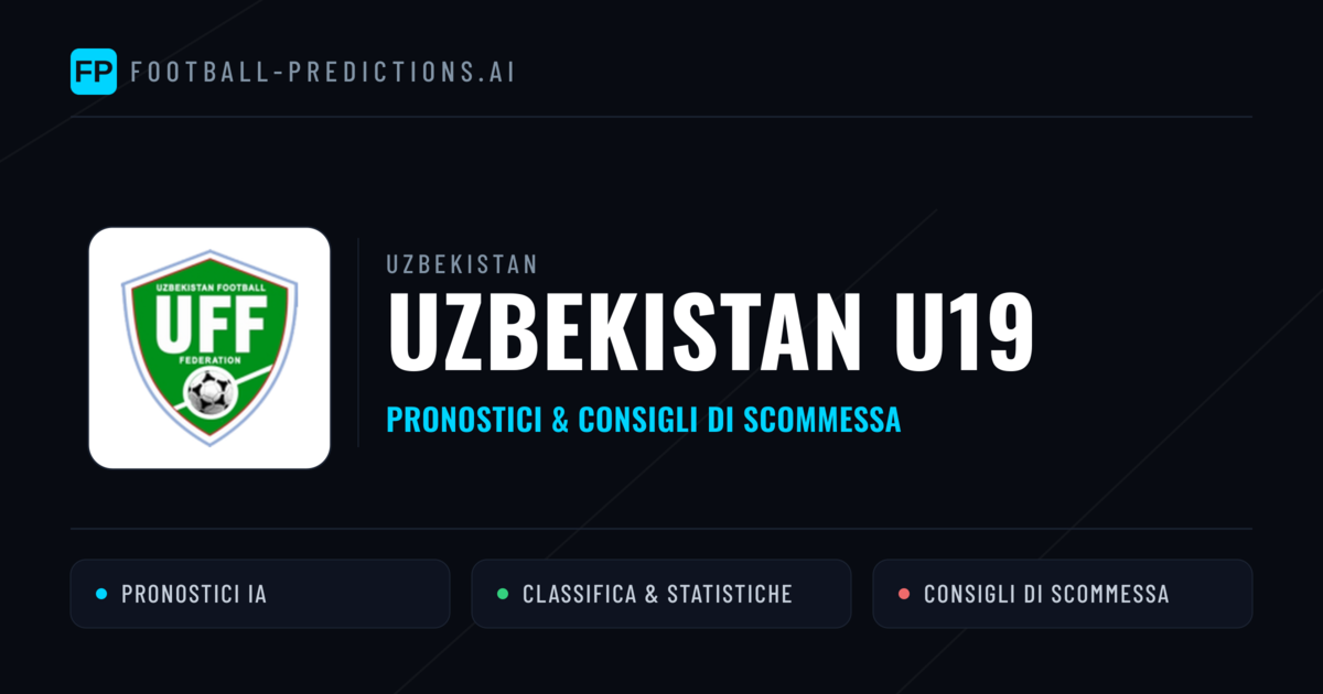 Pronostici e Statistiche Uzbekistan U19