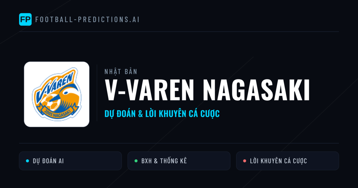 V-varen Nagasaki Dự đoán & Thống kê