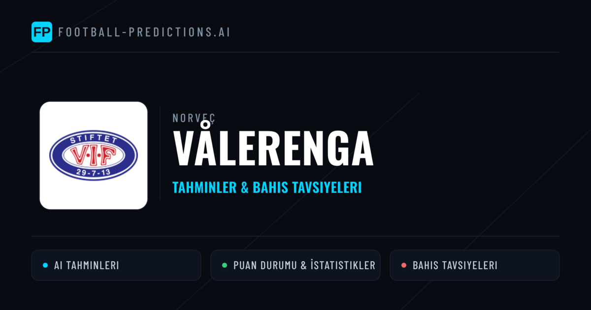 Vålerenga Tahminleri & İstatistikler