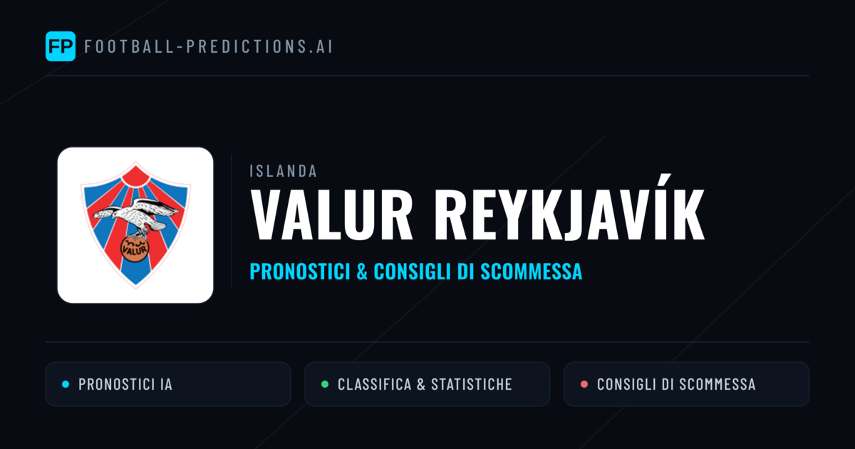 Pronostici e Statistiche Valur Reykjavík