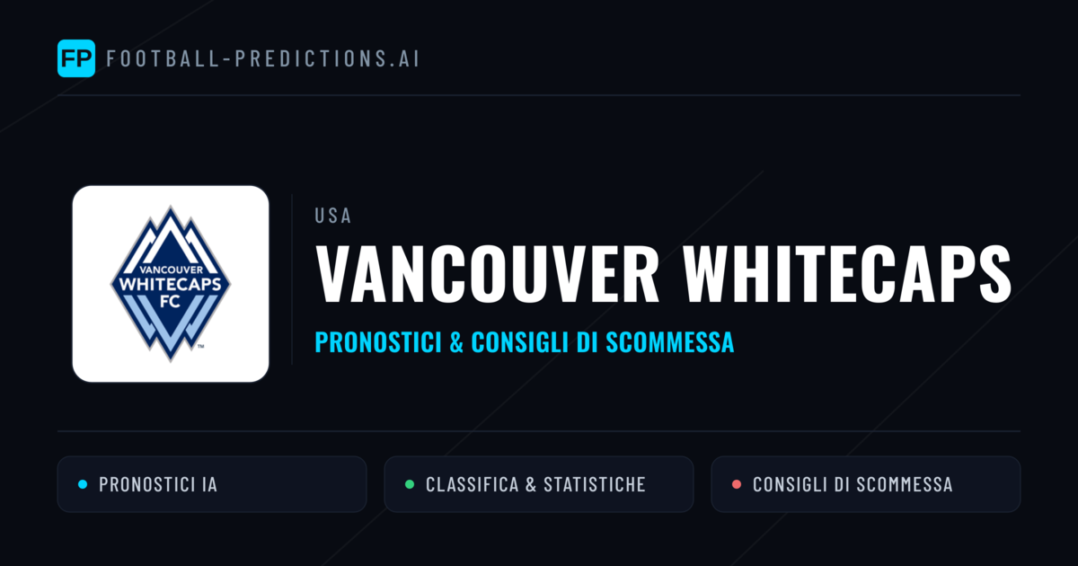 Pronostici e Statistiche Vancouver Whitecaps
