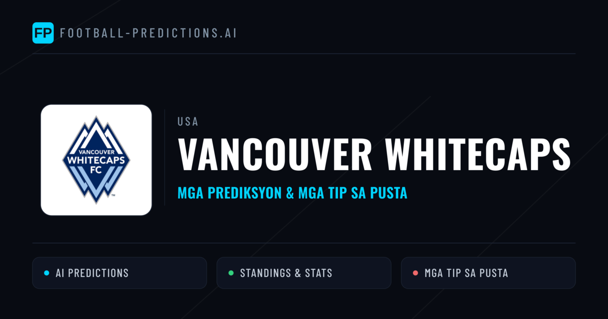 Vancouver Whitecaps Predictions & Stats