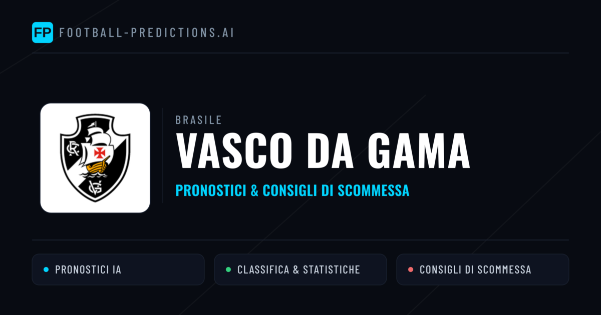 Pronostici e Statistiche Vasco da Gama