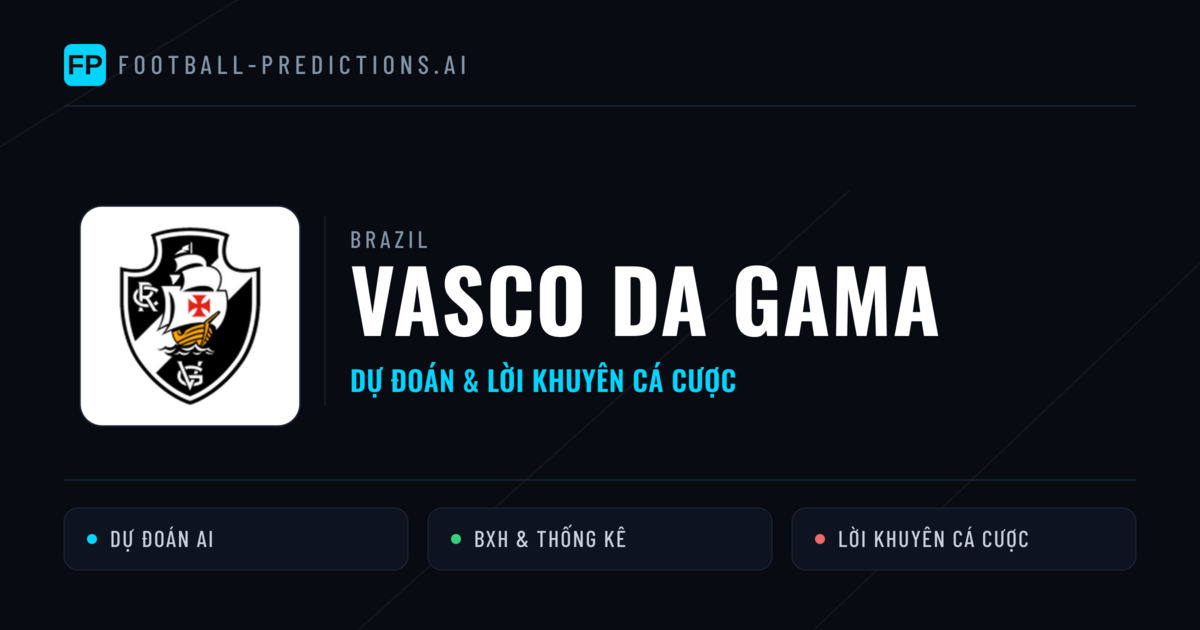 Vasco da Gama Dự đoán & Thống kê