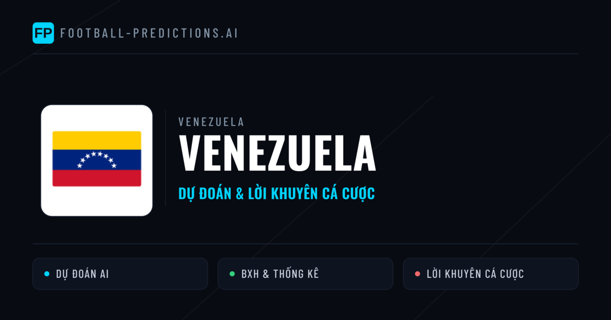 Venezuela Dự đoán & Thống kê