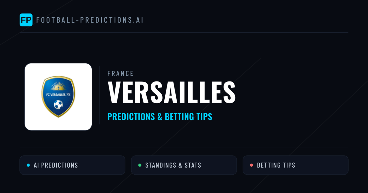 Versailles Predictions & Stats