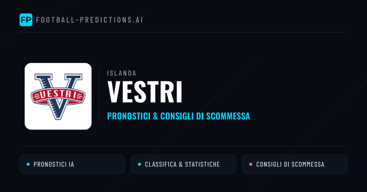 Pronostici e Statistiche Vestri