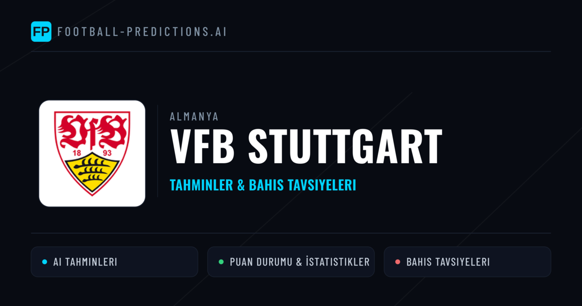 VfB Stuttgart Tahminleri & İstatistikler