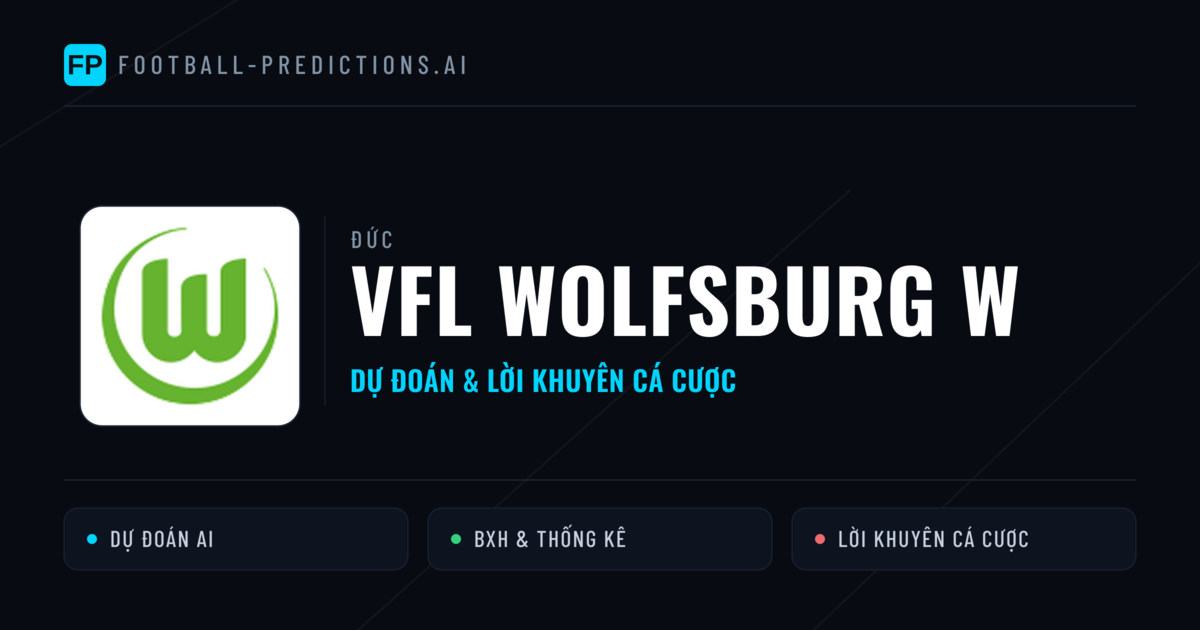 VfL Wolfsburg W Dự đoán & Thống kê