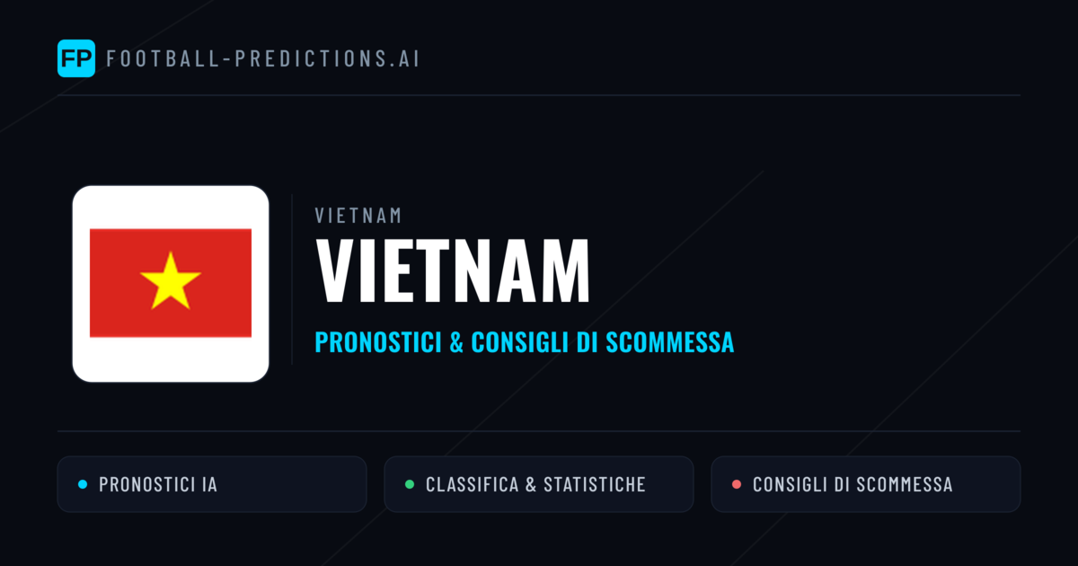 Pronostici e Statistiche Vietnam