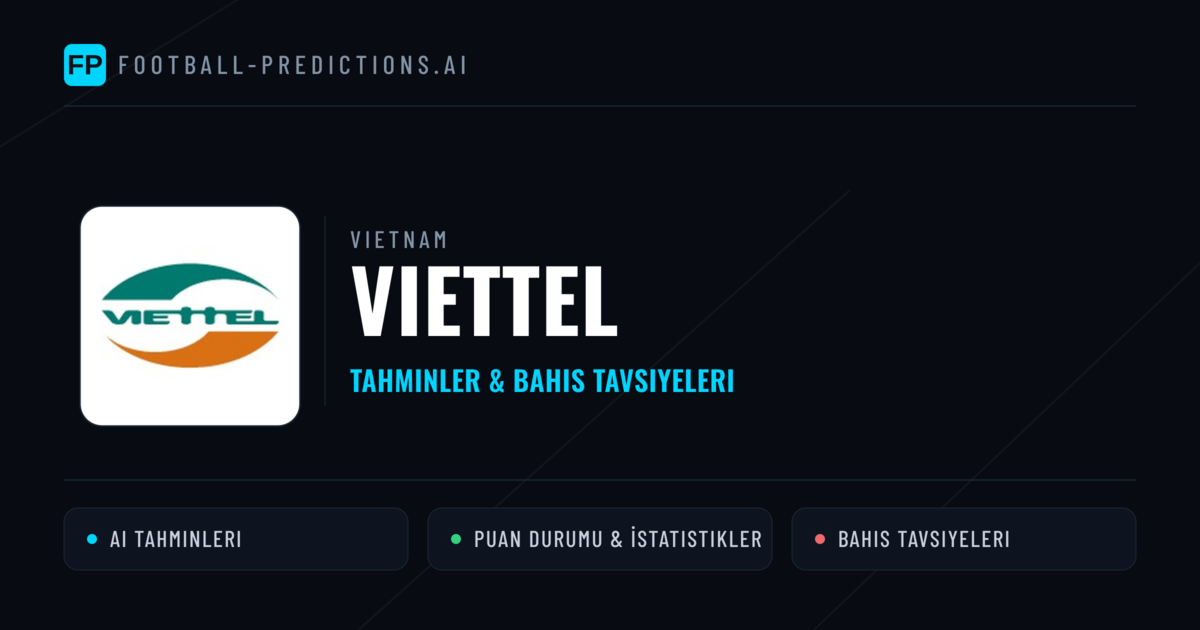 Viettel Tahminleri & İstatistikler