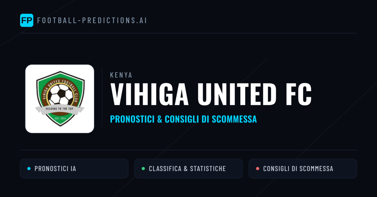 Pronostici e Statistiche Vihiga United FC