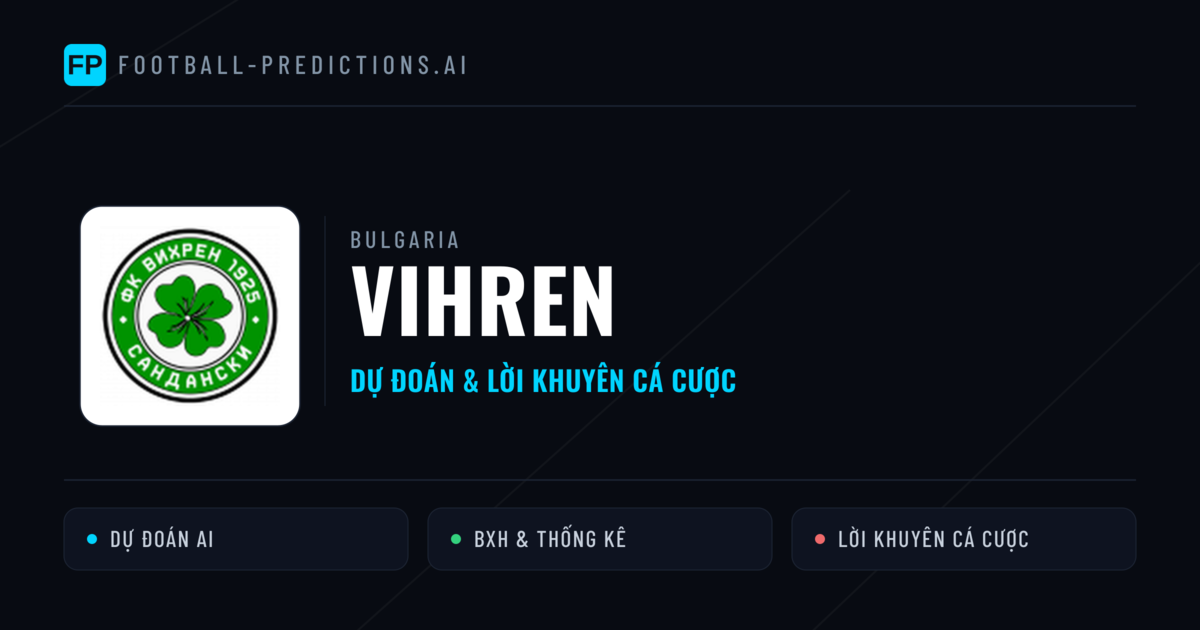 Vihren Dự đoán & Thống kê