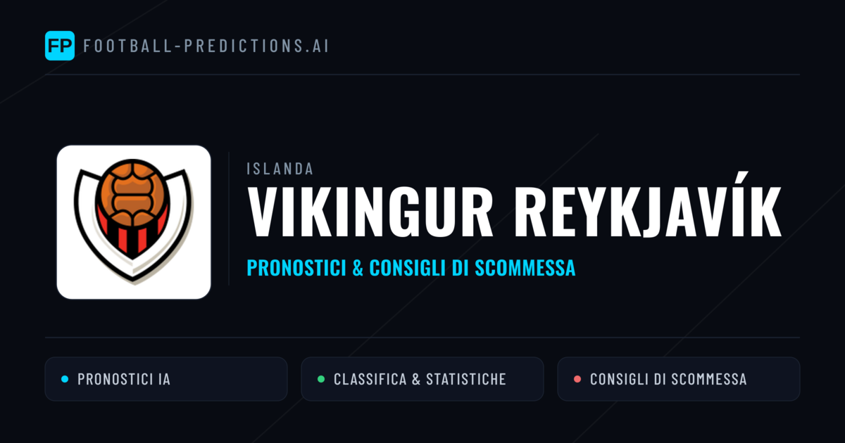 Pronostici e Statistiche Vikingur Reykjavík