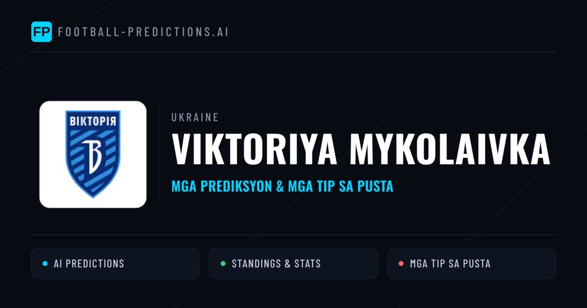 Viktoriya Mykolaivka Predictions & Stats