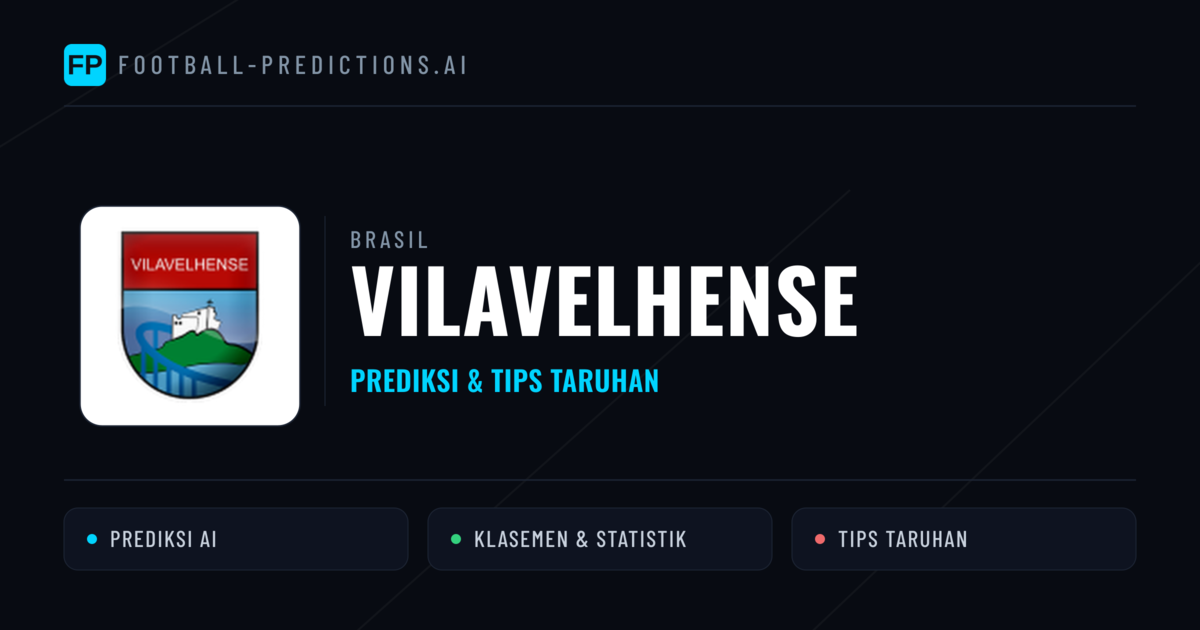 Vilavelhense Prediksi & Statistik Piala Dunia