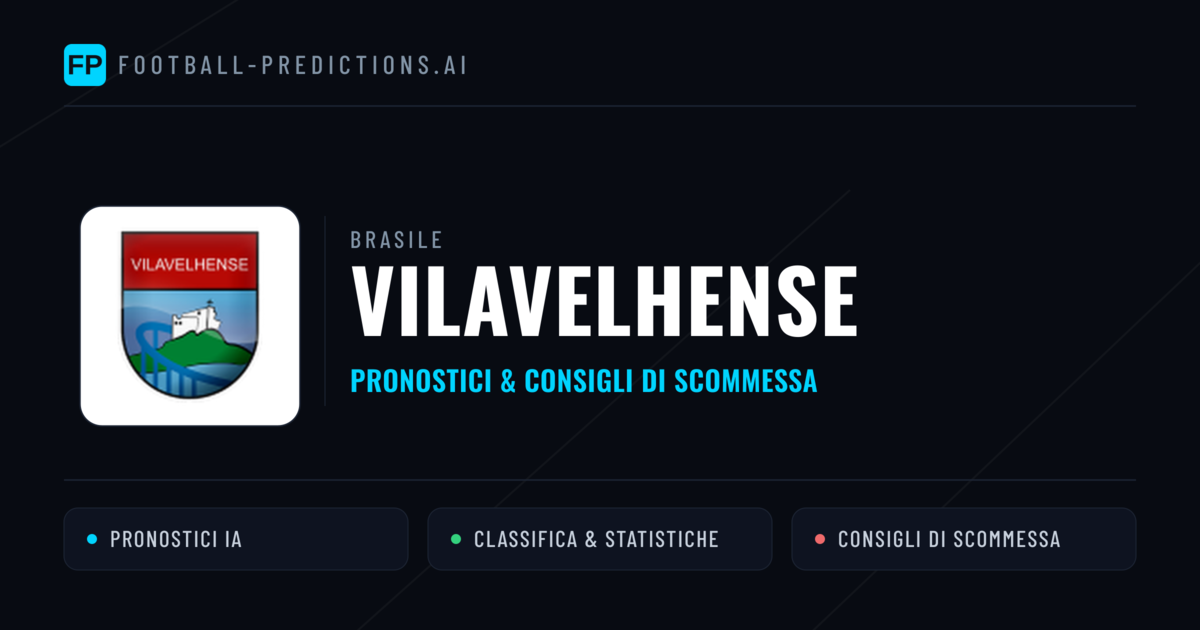 Pronostici e Statistiche Vilavelhense