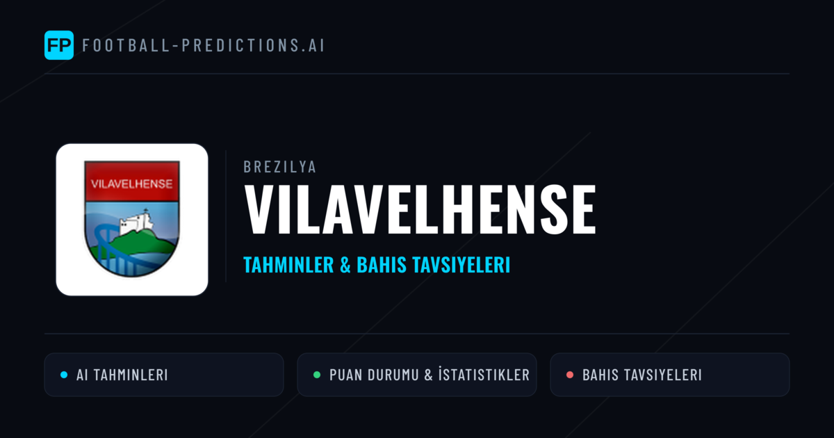 Vilavelhense Tahminleri & İstatistikler