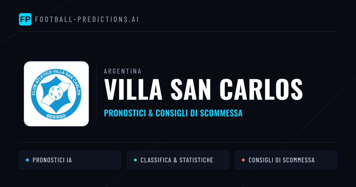 Pronostici e Statistiche Villa San Carlos