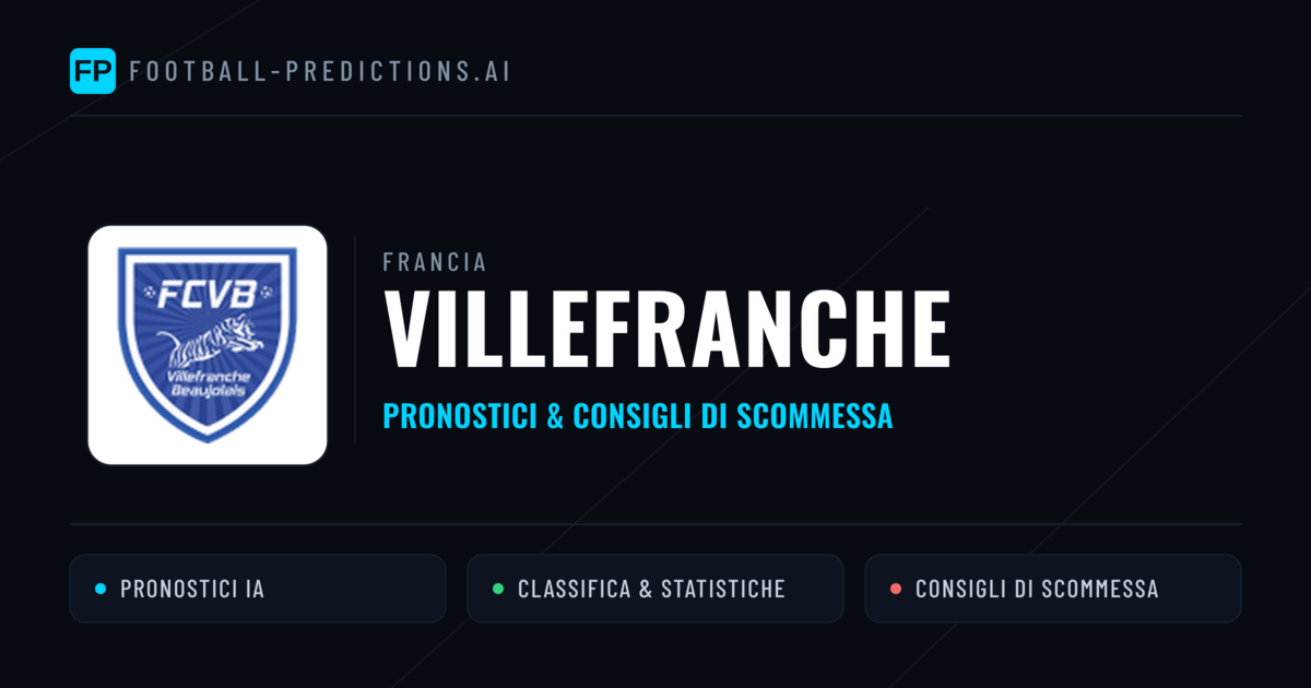 Pronostici e Statistiche Villefranche