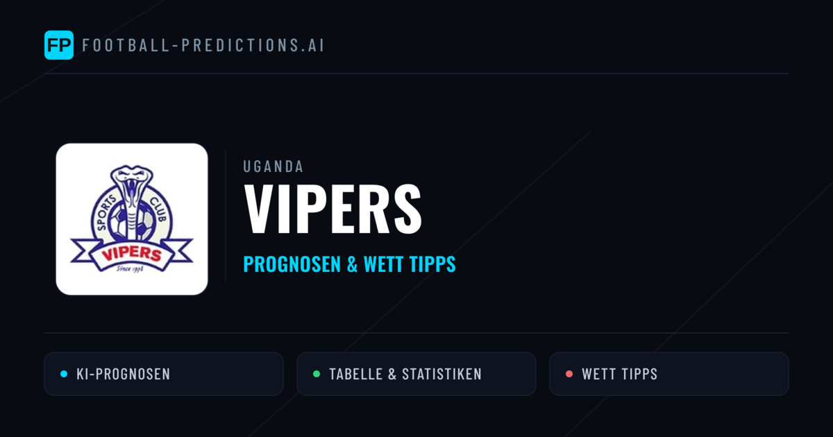 Vipers Prognosen & Statistiken