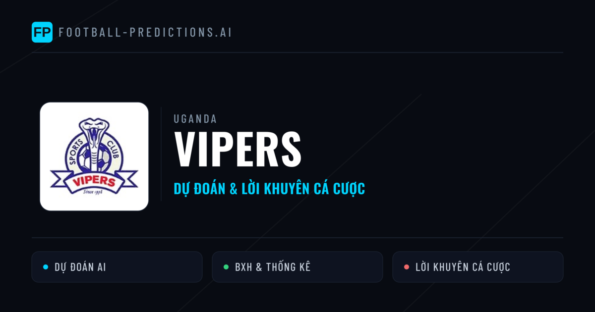 Vipers Dự đoán & Thống kê