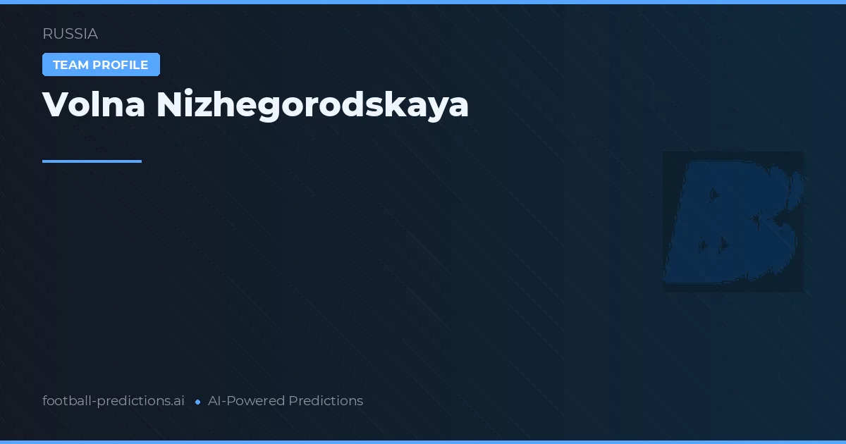 Volna Nizhegorodskaya Predictions & Stats