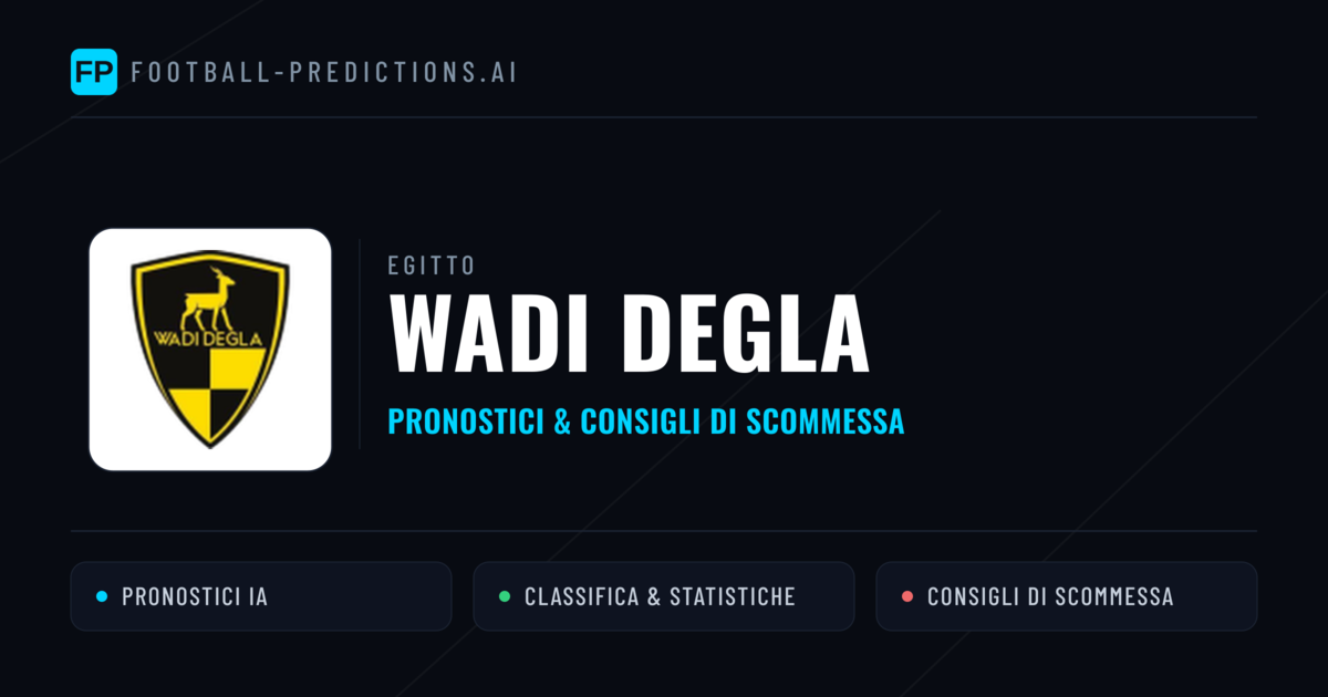 Pronostici e Statistiche Wadi Degla