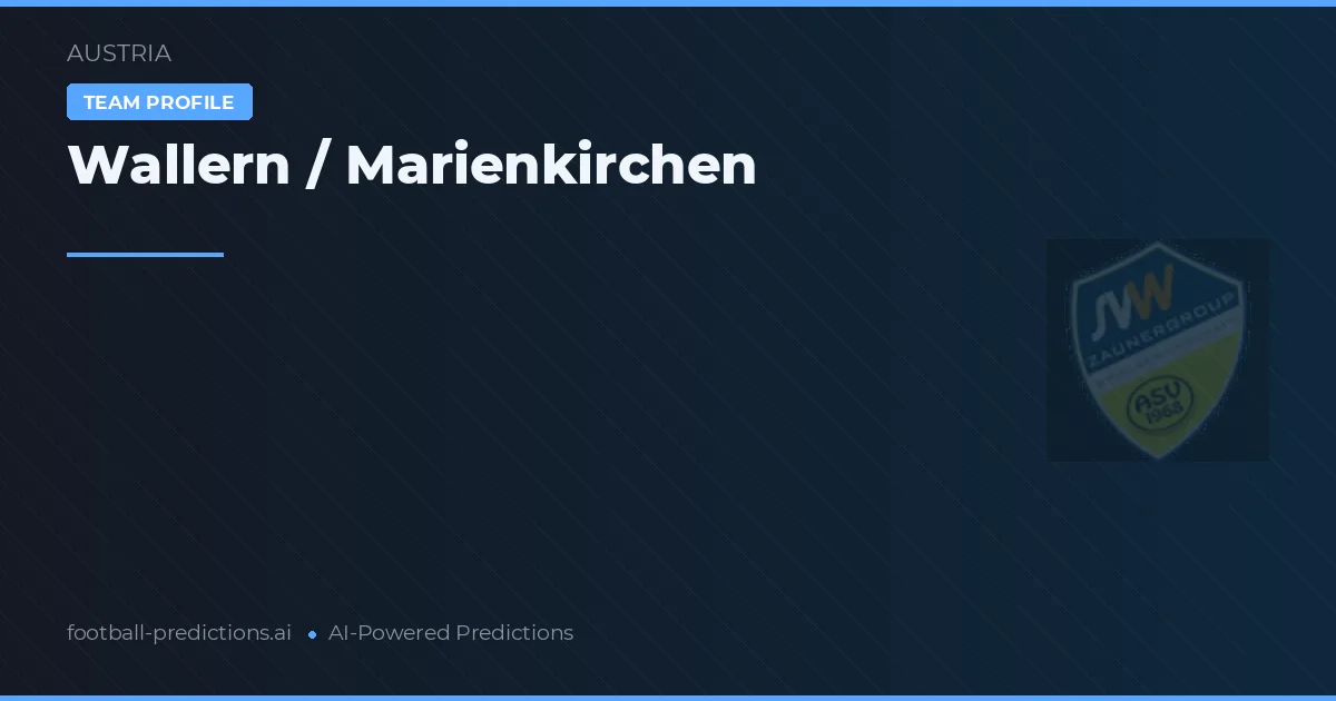 Wallern / Marienkirchen Predictions & Stats