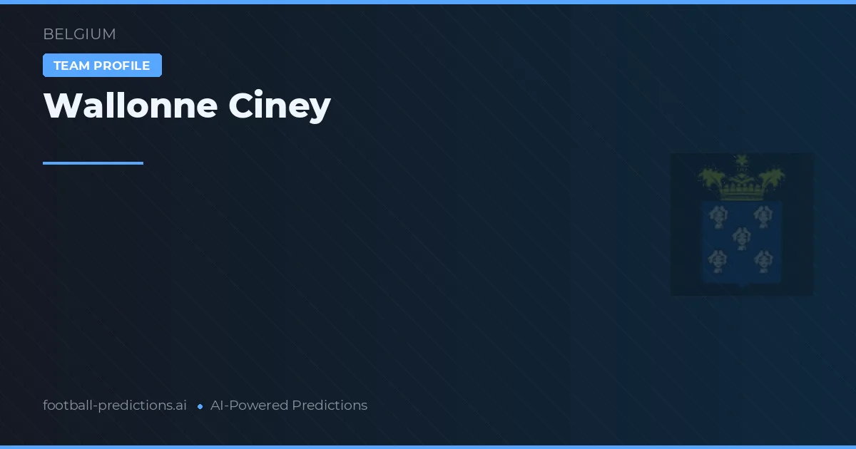 Wallonne Ciney Tahminleri & İstatistikler