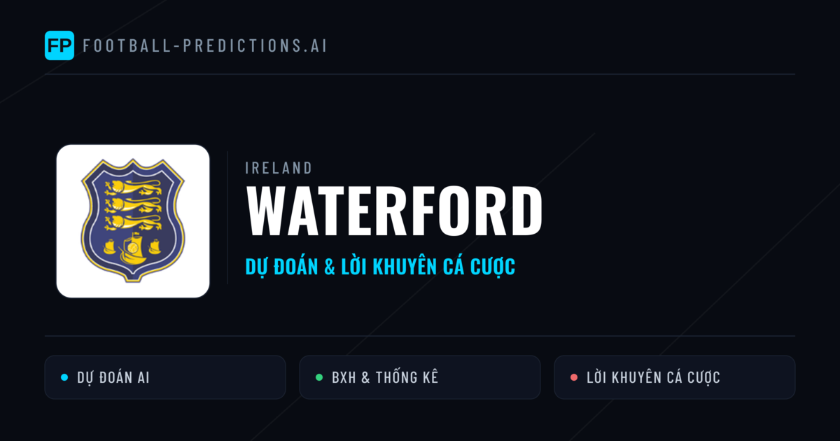 Waterford Dự đoán & Thống kê